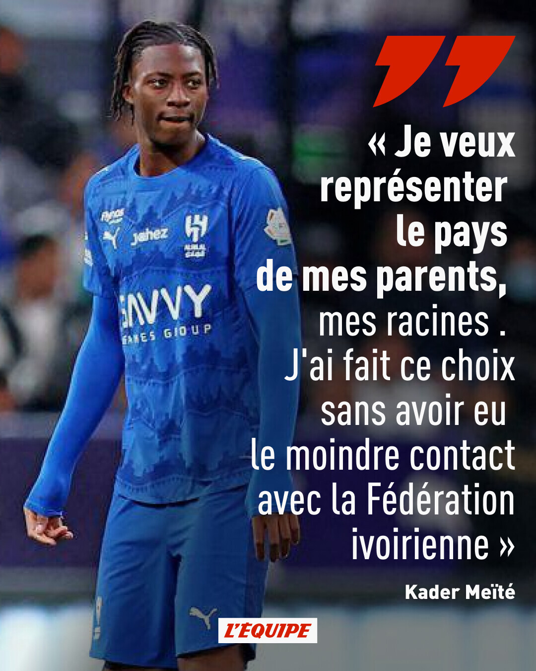 18岁3300万欧登陆利雅得新月 梅特回应金钱质疑 详解选择沙特与科特迪瓦心路 18岁3300万欧登陆利雅得新月 梅特回应金钱质疑 详解选择沙特与科特迪瓦心路